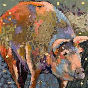 Amy Hutto "Happy to Be" (Pig) 5x5 acrylic/gold leaf $175. gallery wrap