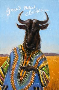 Wilson Ong "Gnu's New Clothes" 6x4 oil on board $230.